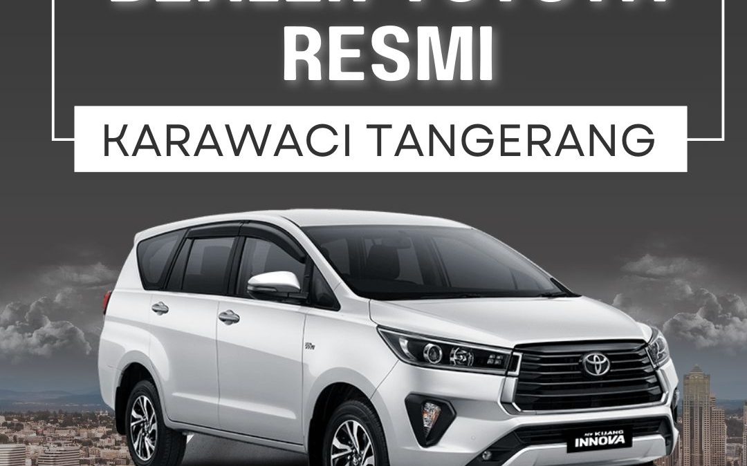 Dealer Toyota Resmi Karawaci Tangerang