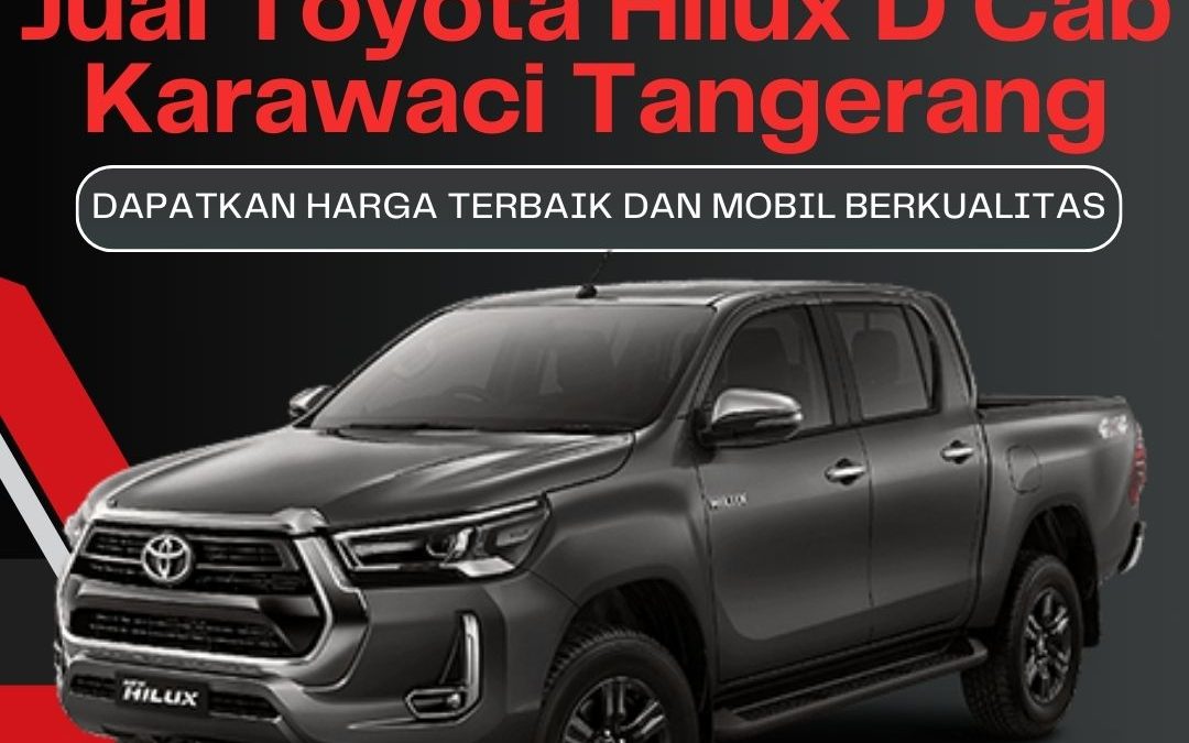 Jual Toyota Hilux D Cab Karawaci Tangerang